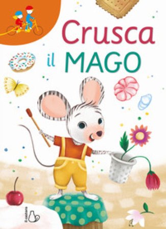 Crusca il mago Flavia Moretti