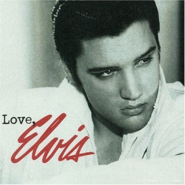 Love, elvis Elvis Presley