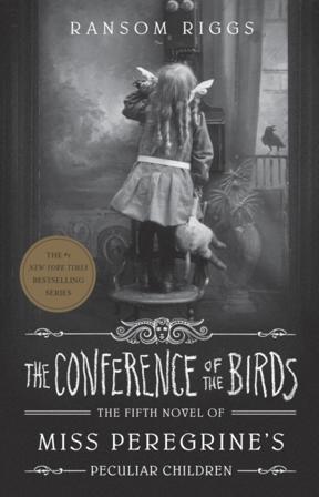 The Conference of the Birds - Bok av Ransom Riggs - Pocket