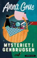 Mysteriet i Genbrugsen - Bok av Anna Grue - Hardback