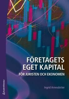 Företagets eget kapital för juristen och ekonomen