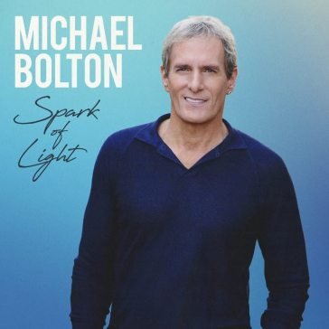 Spark of light Michael Bolton