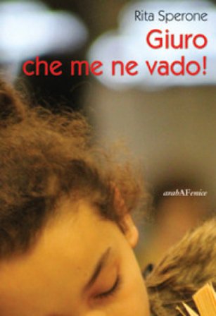 Giuro che me ne vado! Rita Sperone