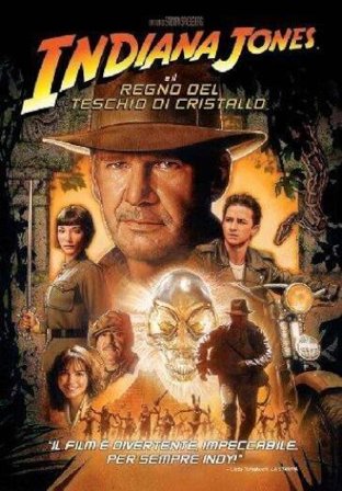 Indiana Jones E Il Regno Del Teschio Di Cristallo