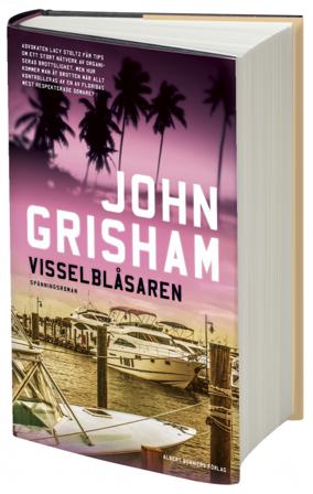 Visselblåsaren - Bok av John Grisham - Inbunden