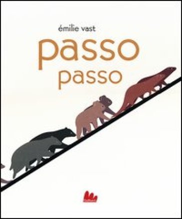 Passo passo. Ediz. illustrata Émilie Vast