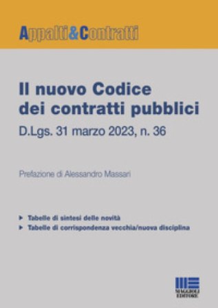 Il nuovo codice dei contratti pubblici 2023 Alessandro Massari