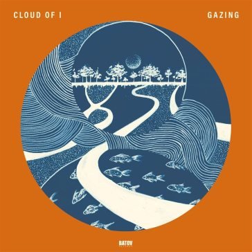 Gazing CLOUD OF I