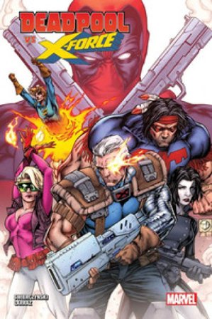 Deadpool vs X-Force Duane Swierczynski