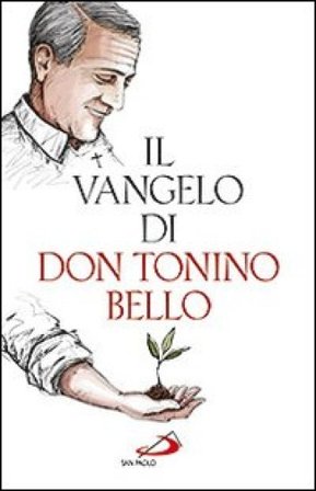 Il Vangelo di don Tonino Bello Antonio Bello