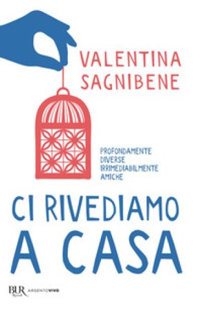 Ci rivediamo a casa Valentina Sagnibene