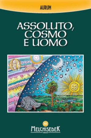 Assoluto, cosmo e uomo Aurum