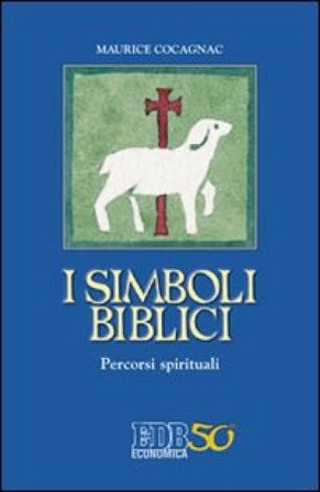 I simboli biblici. Percorsi spirituali Maurice Cocagnac