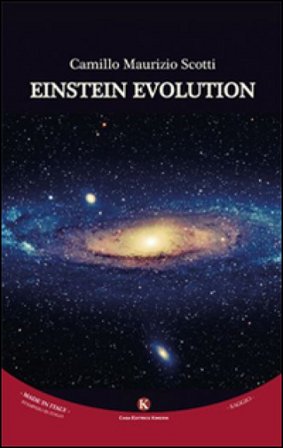 Einstein evolution C. Maurizio Scotti