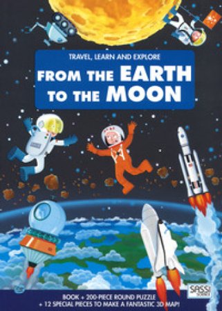 From the earth to the moon. Travel, learn and explore. Ediz. a colori. Con puzzle Matteo Gaule