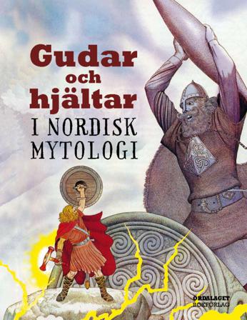 Gudar och hjältar i nordisk mytologi - Bok av Brian Branston - Inbunden