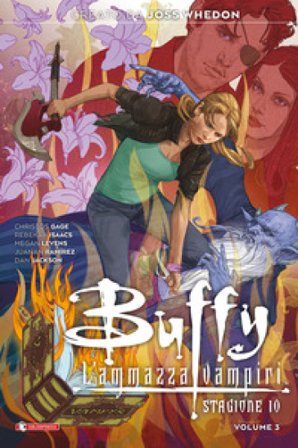 Buffy. L'ammazzavampiri. Stagione 10. Vol. 3 Joss Whedon