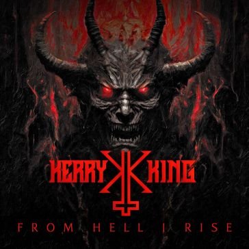 From hell i rise Kerry King