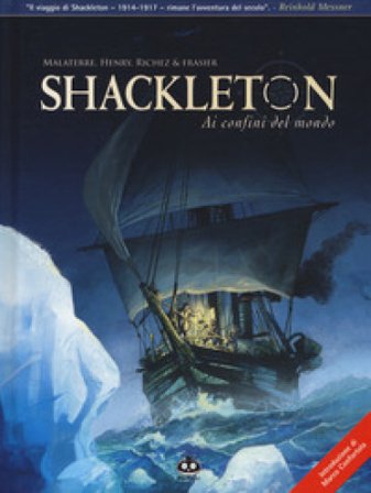 Shackleton. Ai confini del mondo Jacques Malaterre