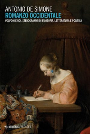 Romanzo occidentale. Volponi e noi. Stenogrammi di filosofia, letteratura e politica Antonio De Simone