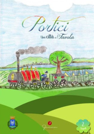 Una città da favola. Portici (Na). Vol. 2