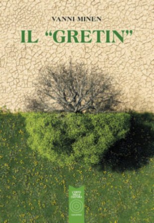 Il «Gretin» Vanni Minen