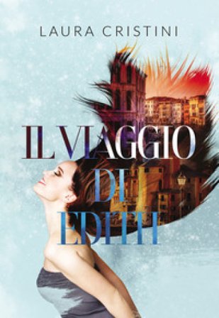 Il viaggio di Edith CRISTINI LAURA