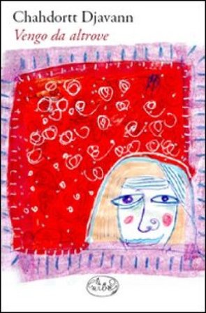 Vengo da altrove Chahdortt Djavann