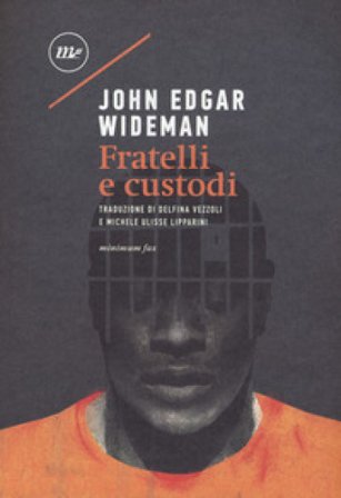 Fratelli e custodi John Edgar Wideman
