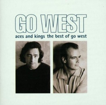 Aces and kings the best of go west Go West