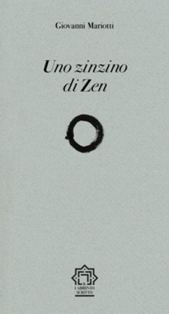 Uno zinzino di zen Giovanni Mariotti