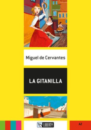 La gitanilla. Ediz. per la scuola. Con File audio per il download Miguel de Cervantes Saavedra