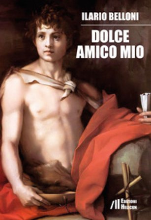 Dolce amico mio Ilario Belloni