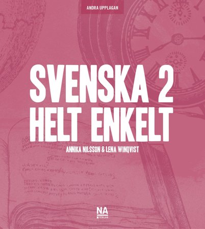 Svenska 2 - Helt enkelt (2.a uppl), ISBN: 9789188229809
