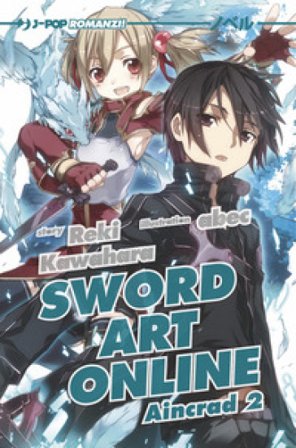 Sword art online novel. Aincrad 2. Vol. 2 Reki Kawahara