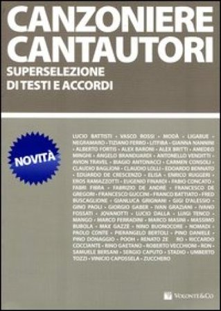 Canzoniere cantautori. Superselezione di testi e accordi NA