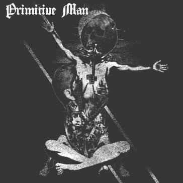Insurmountable PRIMITIVE MAN