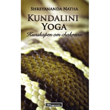 Kundalini Yoga : kunskapen om chakrana 9789187971945