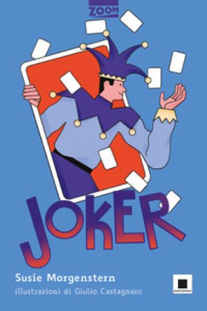 Joker. Ediz. ad alta leggibilità Susie Morgenstern