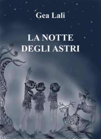 La notte degli astri Gea Lali