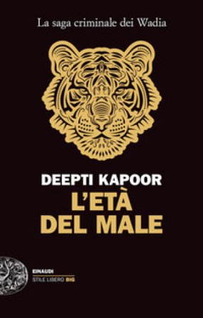 L'età del male Deepti Kapoor
