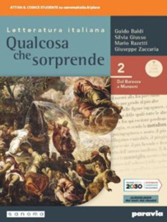 Qualcosa che sorprende. Dal barocco a Manzoni. Per le Scuole superiori. Con e-book. Con espansione online. Vol. 2 Guido Baldi