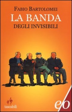 La banda degli invisibili Fabio Bartolomei