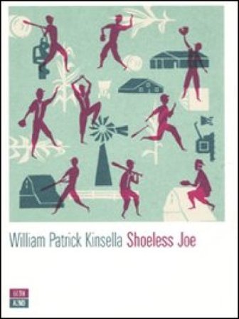 Shoeless Joe William P. Kinsella