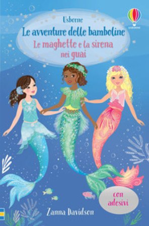 Le maghette e la sirena nei guai. Con adesivi Zanna Davidson