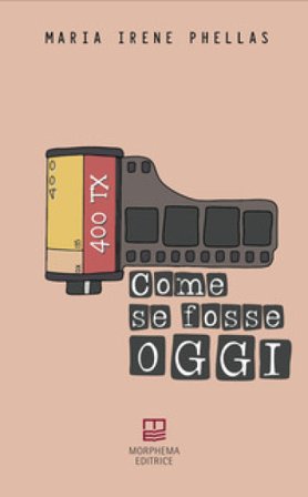 Come se fosse oggi Maria Irene Phellas