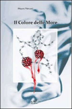 Il colore delle more Mauro Nerucci