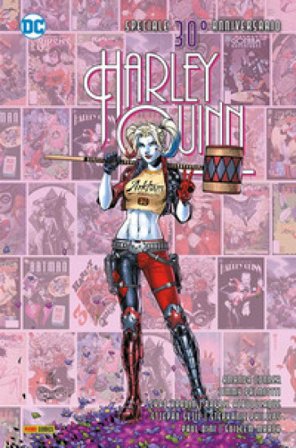 Harley Quinn. Speciale 30° anniversario Paul Dini