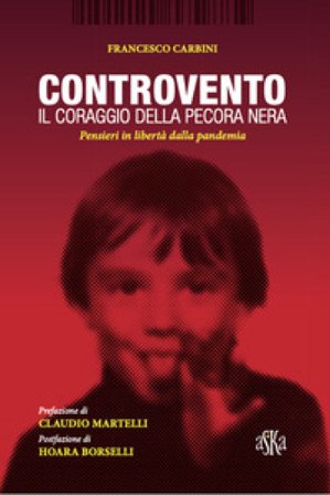 Controvento. Il coraggio della pecora nera Francesco Carbini