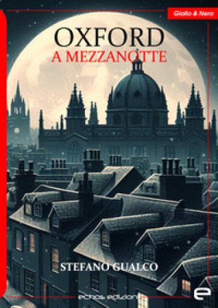 Oxford a mezzanotte Stefano Gualco